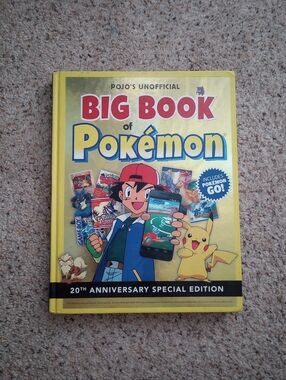 Pojo's Unofficial Big Book Of Pokemon 20th Anniversary Special Edition
